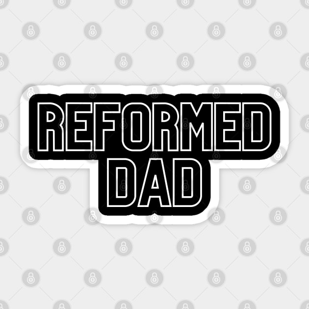 Reformed Dad Simple Outline design Sticker by Patrickchastainjr